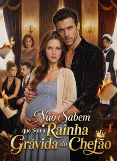 Capa do mini dorama Não Sabem Que Sou a Rainha Grávida do Chefão